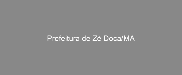 Provas Anteriores Prefeitura de Zé Doca/MA